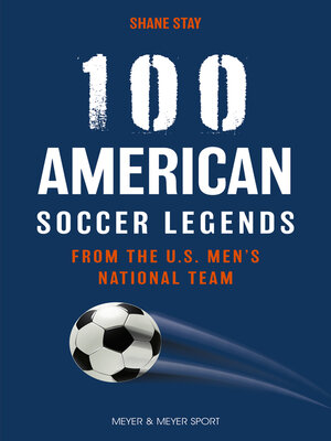 cover image of 100 American Soccer Legends